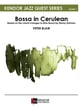 Bossa in Cerulean Jazz Ensemble sheet music cover